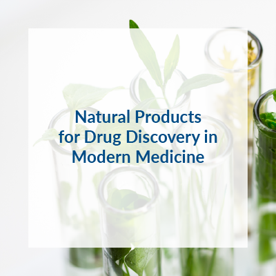 Natural Products for Drug Discovery in Modern Medicine
